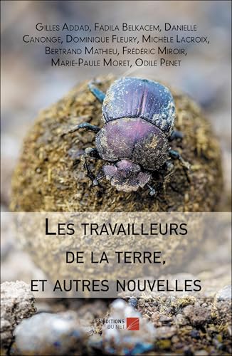 Les travailleurs de la terre, et autres nouvelles Les travailleurs de la terre, et autres nouvelles von DU NET