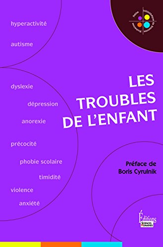 Les troubles de l'enfant von Editions Sciences Humaines