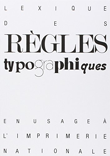 Lexique des règles typographiques en usage à l'imprimerie nationale von Actes Sud