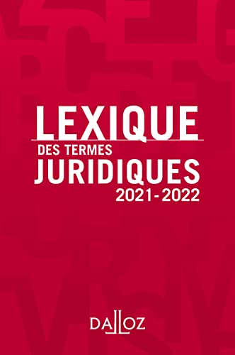 Lexique des termes juridiques 2021-2022 29ed