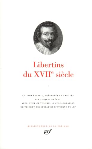 Libertins du XVIIe siècle, tome 1