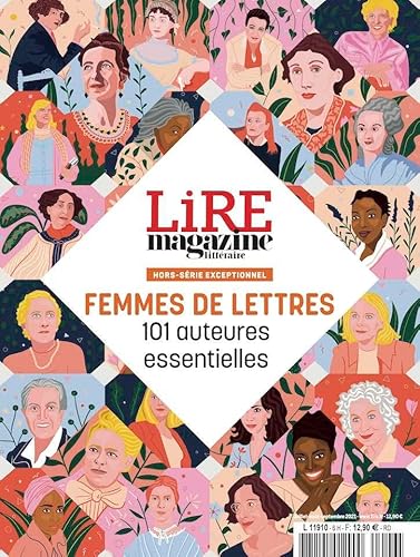 Lire magazine littéraire HS - Femmes de lettres - 101 auteures essentielles