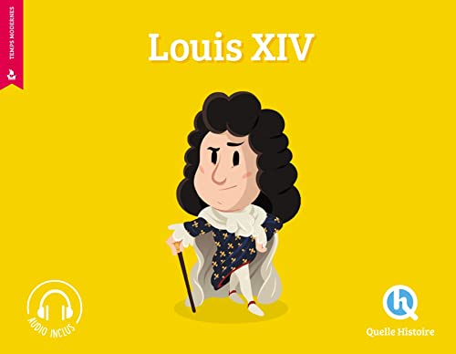 Louis XIV (2nd ed.) von QUELLE HISTOIRE