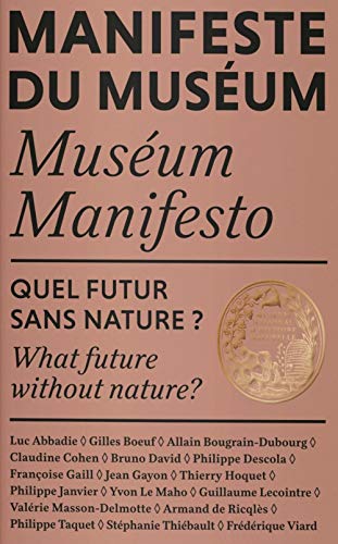 MANIFESTE DU MUSEUM - QUEL FUTUR SANS NATURE ?