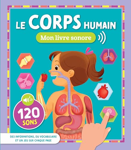 MON LIVRE SONORE - LE CORPS HUMAIN - BAISSE DE PRIX