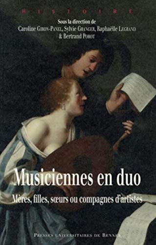 MUSICIENNES EN DUO: Mères, filles, soeurs ou compagnes d'artistes von PU RENNES