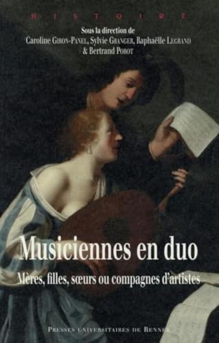 MUSICIENNES EN DUO: Mères, filles, soeurs ou compagnes d'artistes MUSICIENNES EN DUO: Mères, filles, soeurs ou compagnes d'artistes