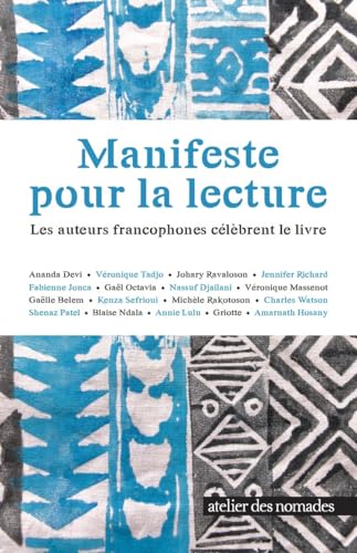 Manifeste pour la lecture : Les auteurs francophones célèbrent le livre von ATELIER DES NOMADES