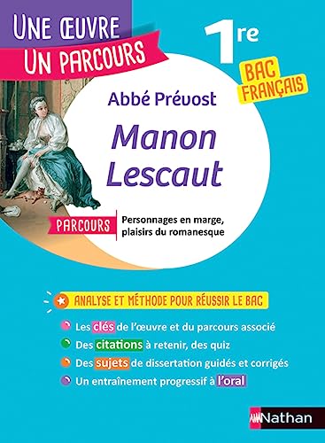 Manon Lescaut - 130: Bac Français 1re ; Parcours personnages en marge, plaisir du romanesque von NATHAN