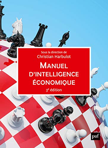 Manuel d'intelligence économique Manuel d'intelligence économique