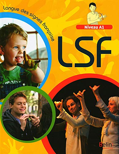Manuel langues des signes française - Niveau A1: LSF von BELIN EDUCATION