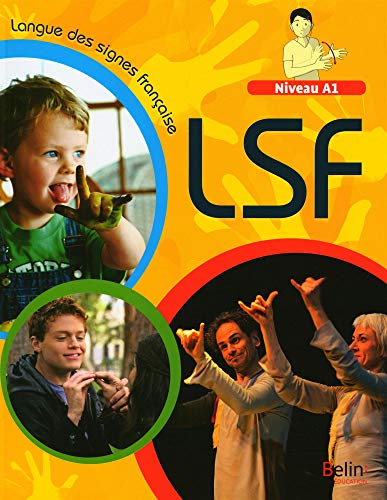 Langue des signes Française - A1: LSF von BELIN EDUCATION