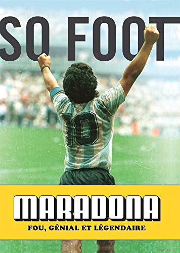 Maradona: Fou, génial et légendaire von MARABOUT