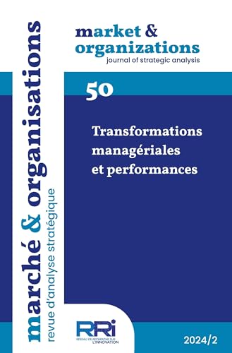 Marché et organisation n° 50 - Transformations managériales et performances von DE BOECK SUP