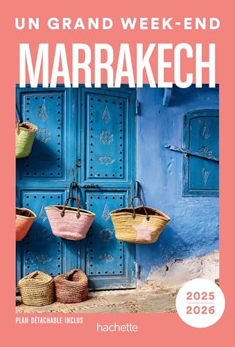 Marrakech Guide Un Grand Week-end von HACHETTE TOURI