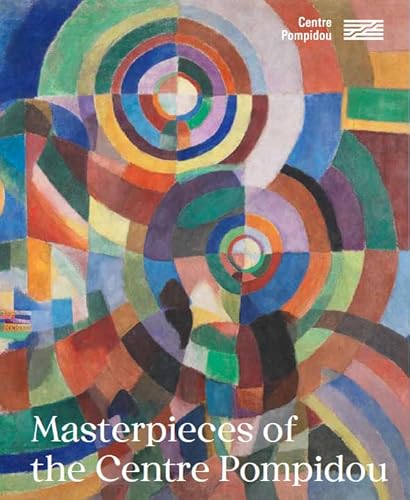 Masterpieces of the Centre Pompidou Masterpieces of the Centre Pompidou von CENTRE POMPIDOU