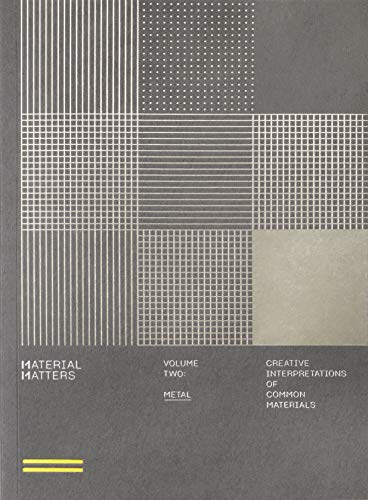 Material Matters: Metal: Creative Interpretations of Common Materials (2) von Roli Books