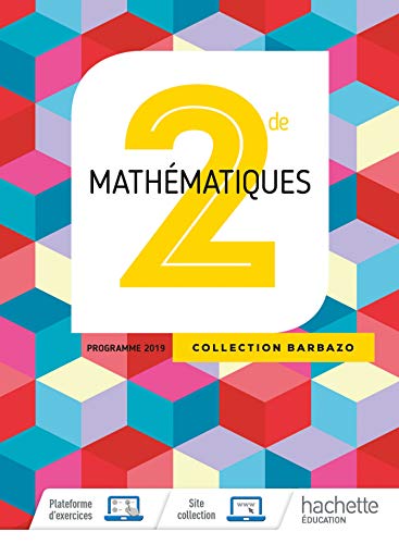 Mathématiques Barbazo 2nde - Livre Élève - Ed. 2019 von HACHETTE EDUC