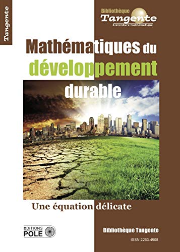 Mathématiques du développement durable : Une équation délicate Mathématiques du développement durable : Une équation délicate