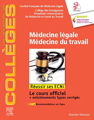 Médecine légale - Médecine du travail: Réussir les ECNi von Elsevier Masson