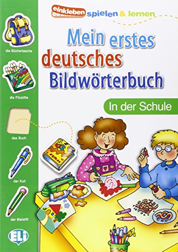 Mein Erstes Deutsches Bildworterbuch: In der Schule