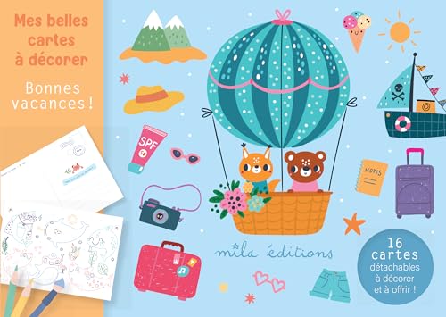 Mes belles cartes à décorer - Bonnes vacances !: 16 cartes détachables à décorer et à offrir ! von MILA