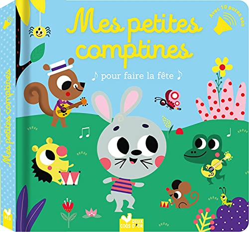 Mes petites comptines pour faire la fête - livre avec puces sonores Mes petites comptines pour faire la fête - livre avec puces sonores