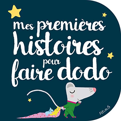 Mes premières histoires pour faire dodo Mes premières histoires pour faire dodo