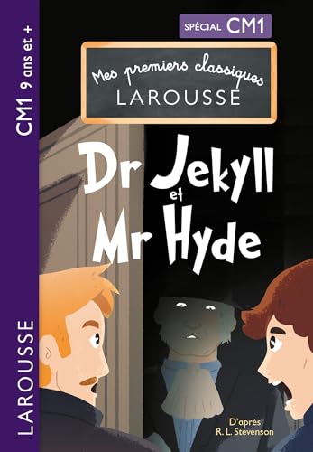 Mes premiers classiques Larousse : Docteur Jekyll et Mister Hyde CM1 von LAROUSSE
