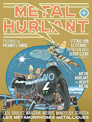 Métal Hurlant N°6: Les Métamorphoses métalliques