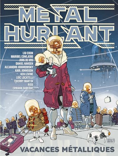 Métal Hurlant n°11: Vacances métalliques Métal Hurlant n°11: Vacances métalliques