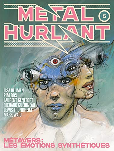 Métal Hurlant n°5: Métavers : Les émotions synthétiques von HUMANOIDES ASS.