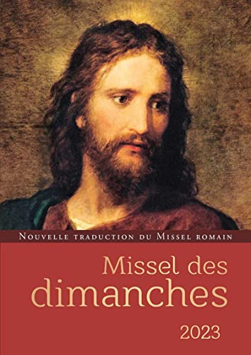 MISSEL DES DIMANCHES 2023: Année liturgique du 27 novembre 2022 au 2 décembre 2023. Lectures de l'année A von CERF