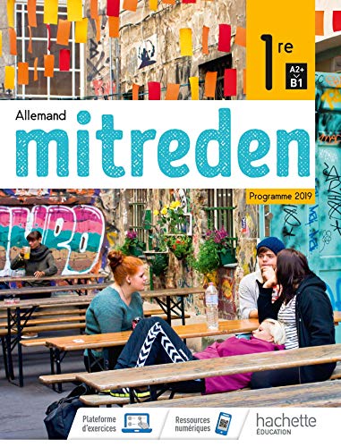 Mitreden 1ère - Livre Élève - Ed. 2019 von Hachette
