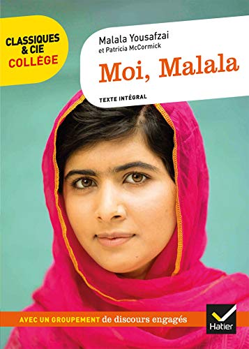 Moi Malala: avec un groupement thématique « Des discours au service de grandes causes » von HATIER