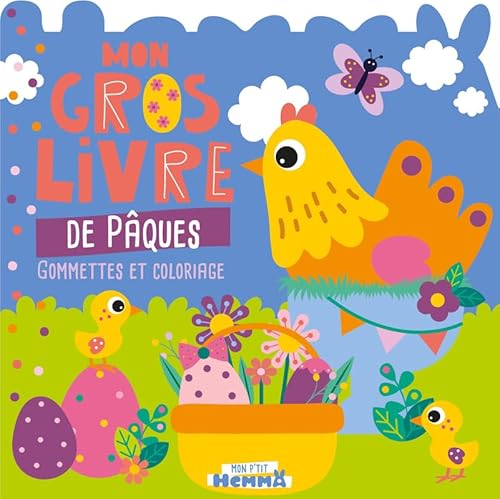 Mon P'tit Hemma - Mon gros livre de Pâques (Poule) - Gommettes et coloriage von HEMMA