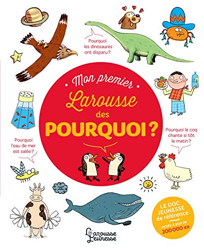 Mon Premier Larousse des Pourquoi ? von Larousse