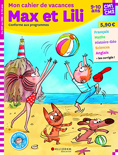 Mon cahier de vacances Max et Lili du CM1 au CM2