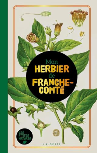 Mon herbier de Franche-Comté von La Geste