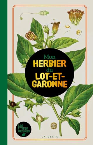 Mon herbier du Lot-et-Garonne von La Geste