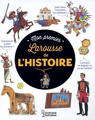 Mon premier Larousse de l'Histoire von Larousse