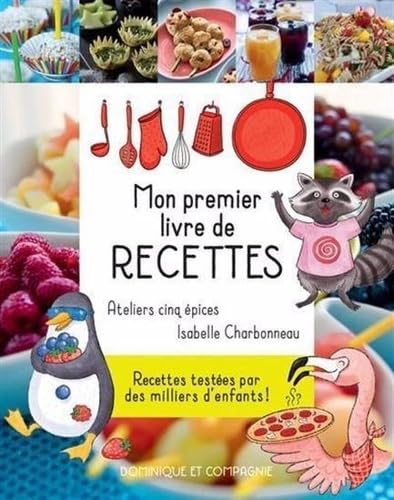 Mon premier livre de recettes von DOMINIQUE CIE