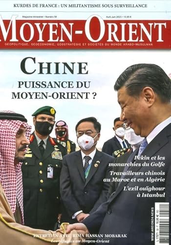 Moyen-Orient n°58 : Chine : puissance du Moyen-Orient ? - Avril-Juin 2023 von MOYEN ORIENT