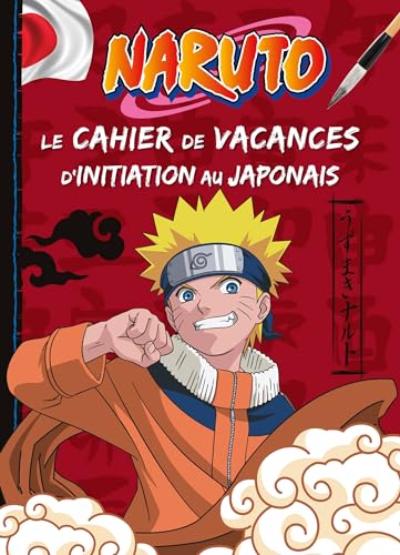 NARUTO - le Cahier de vacances pour s'initier japonais von LAROUSSE