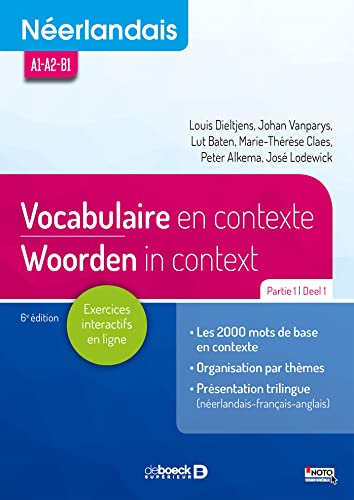 Néerlandais : Vocabulaire en contexte partie 1 / Woorden in Context Deel 1: A1-A2-B1 von De Boeck Supérieur