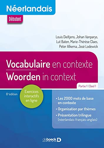 Néerlandais : Vocabulaire en contexte partie 1 / Woorden in Context Deel 1: A1-A2-B1 von De Boeck Supérieur