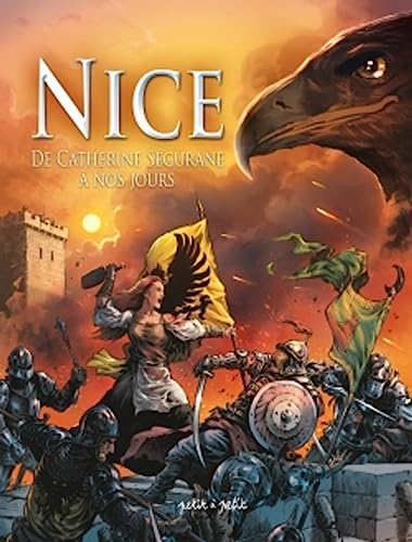 Nice Tome 2, de Catherine Ségurane à nos jours Nice Tome 2, de Catherine Ségurane à nos jours