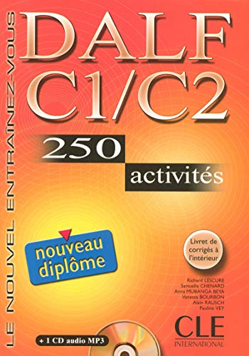 Nouveau DALF C1/C2 (1CD audio): Nouveau DALF C1/C2 - 250 Activites - Livre & CD MP