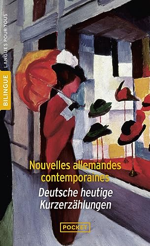 Nouvelles allemandes contemporaines, édition bilingue (allemand/français): Französ.-Dtsch. von LANGUES POUR TO
