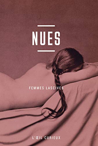 Nues - Femmes lascives von BNF
